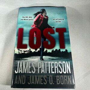 Lost by James Patterson Hardcover Book